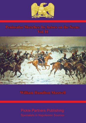 Peninsular Sketches By Actors On The Scene Vol Ii William Hamilton Maxwell
