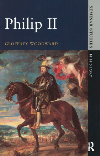 Philip Ii Geoffrey Woodward