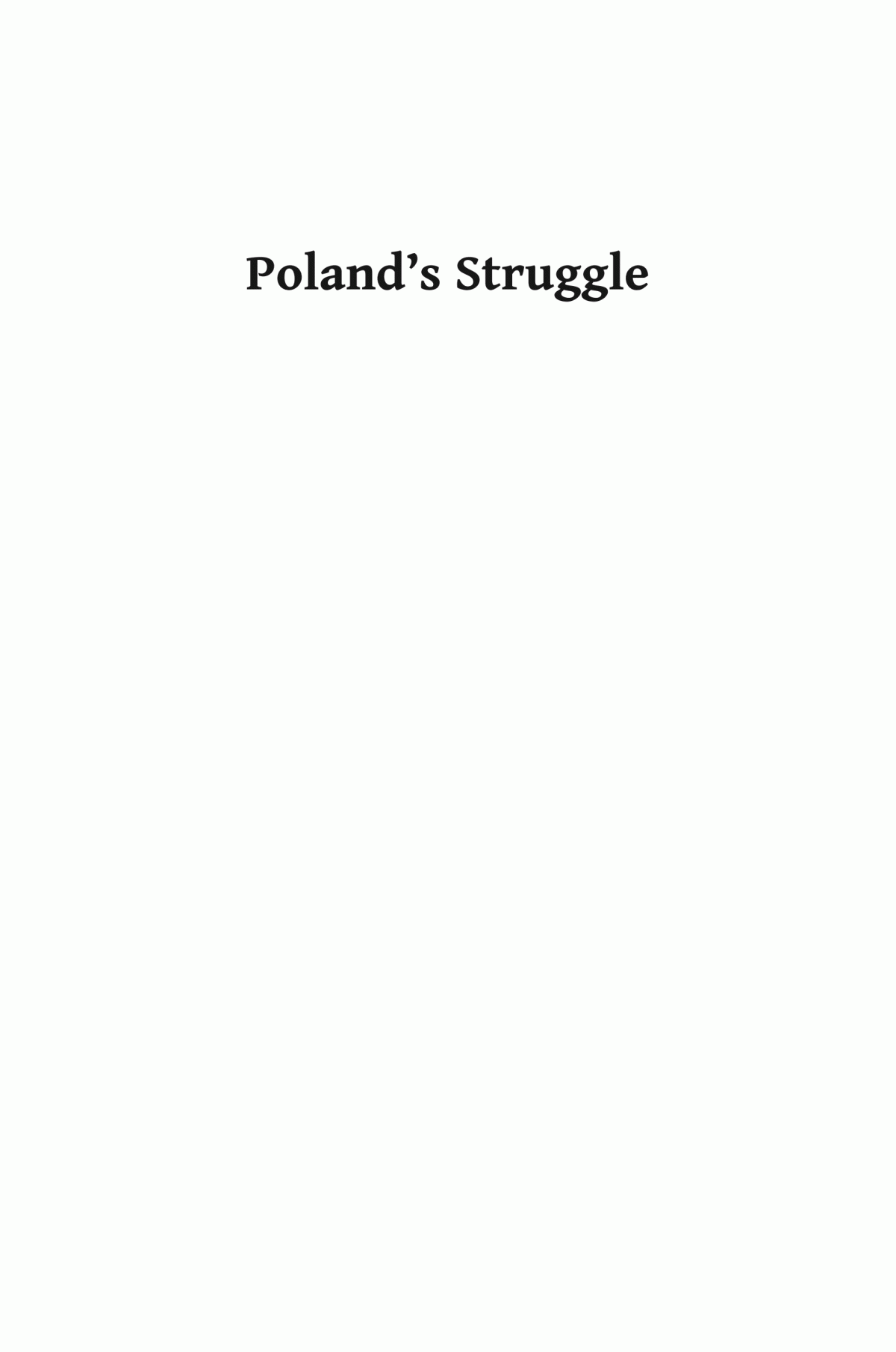 Polands Struggle Before During And After The Second World War Andrew Rawson