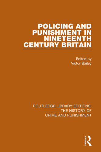Policing And Punishment In Nineteenth Century Britain Victor Bailey
