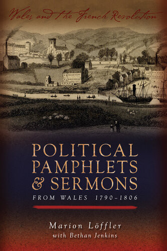 Political Pamphlets And Sermons From Wales 17901806 Marion Lffler