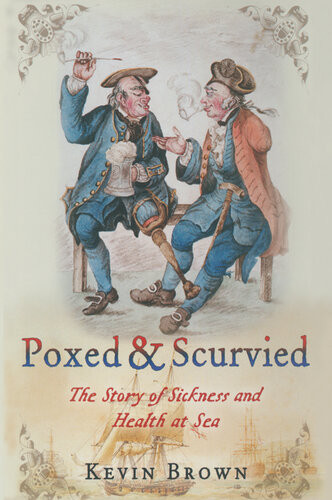 Poxed And Scurvied 1st Edition Kevin Brown