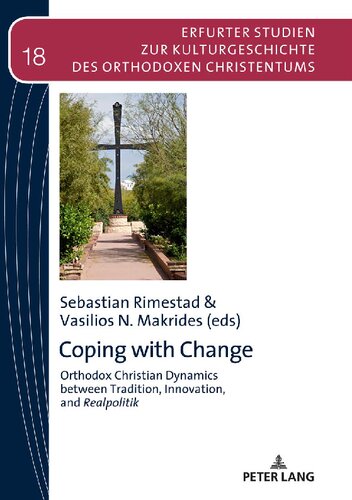 Coping With Change Orthodox Christian Dynamics Between Tradition Innovation And Realpolitik New Sebastian Rimestad Editor