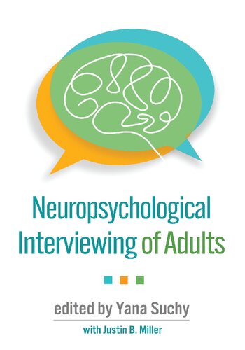 Neuropsychological Interviewing Of Adults 1st Edition Yana Suchy