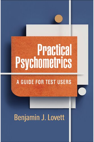 Practical Psychometrics A Guide For Test Users Benjamin J Lovett