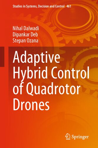 Adaptive Hybrid Control Of Quadrotor Drones Nihal Dalwadi Dipankar Deb