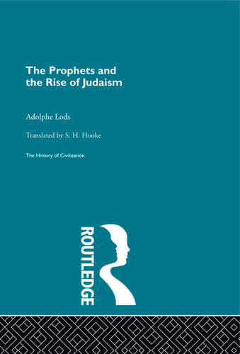 The Prophets And The Rise Of Judaism Adolphe Lods