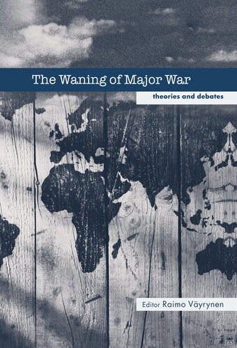 The Waning Of Major War Raimo Vyrynen