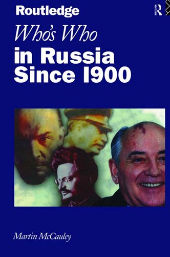 Whos Who In Russia Since 1900 Martin Mccauley Martin Mccauley