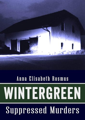 Wintergreen Suppressed Murders Anna Elisabeth Rosmus