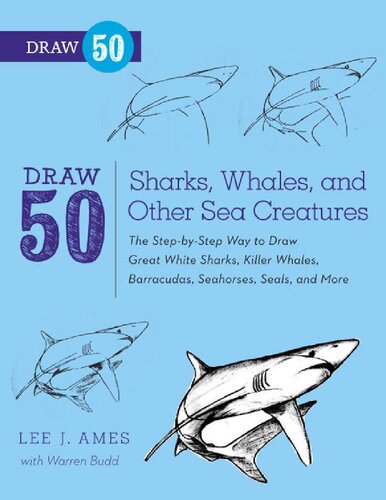 Draw 50 Sharks Whales And Other Sea Creatures Lee J Ames Warren Budd