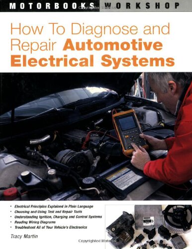 How To Diagnose And Repair Automotive Electrical Systems Illustrated Tracy Martin