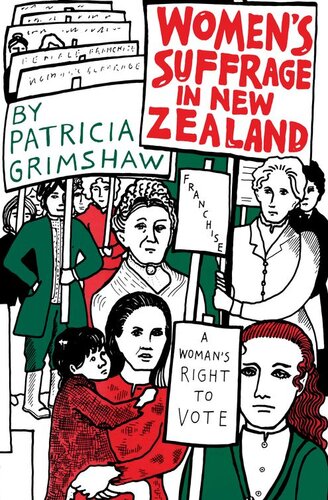 Womens Suffrage In New Zealand Patricia Grimshaw