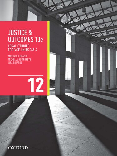 Justice Outcomes Legal Studies For Vce Students 3 4 13th Edition Margaret Beazer