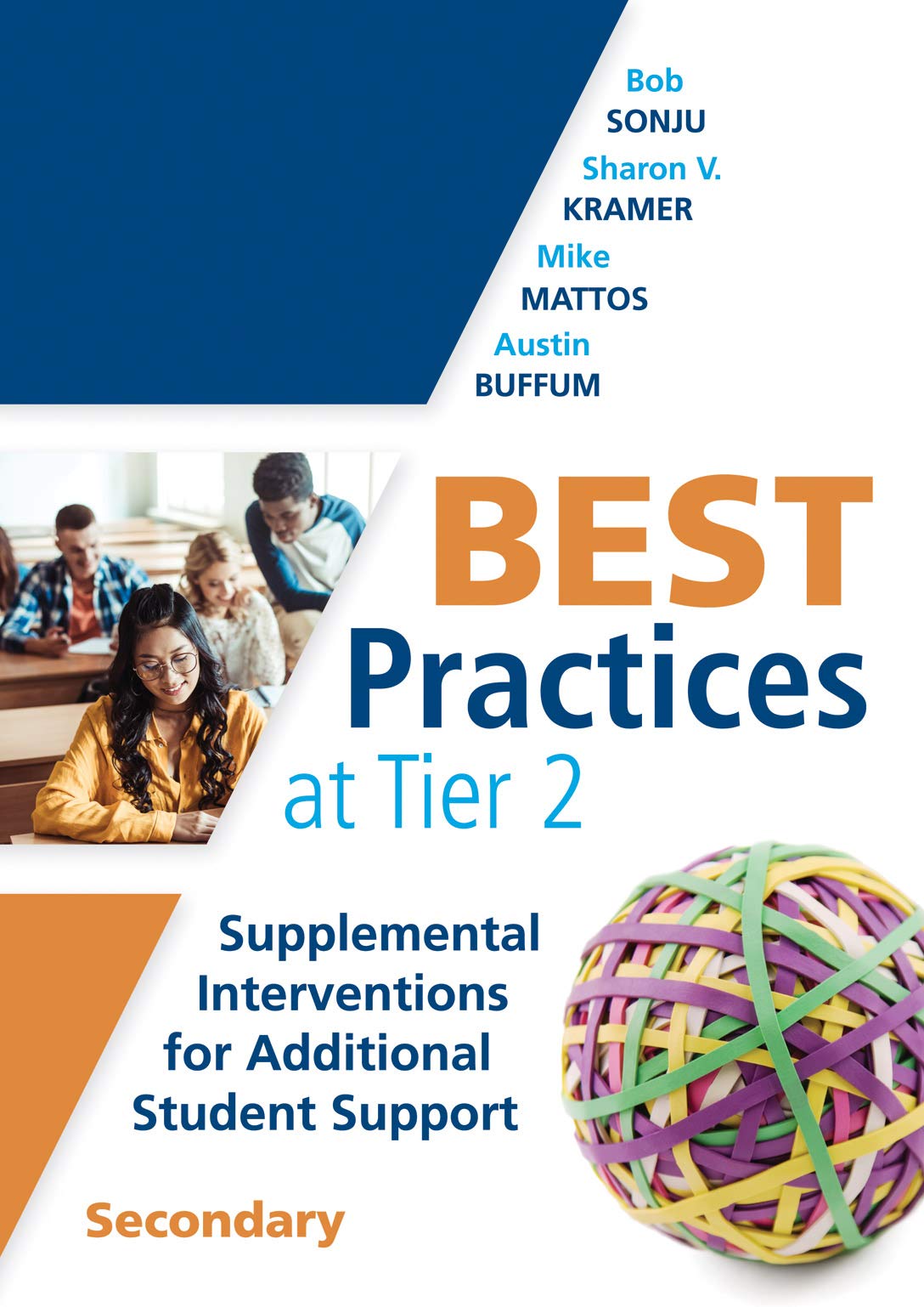 Best Practices At Tier 2 Supplemental Interventions For Additional Student Support Secondary Rti Tier 2 Intervention Strategies For Secondary Schools 1st Edition Bob Sonju