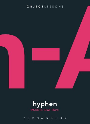 Hyphen Object Lessons Pardis Mahdavi Ian Bogost Series Editor