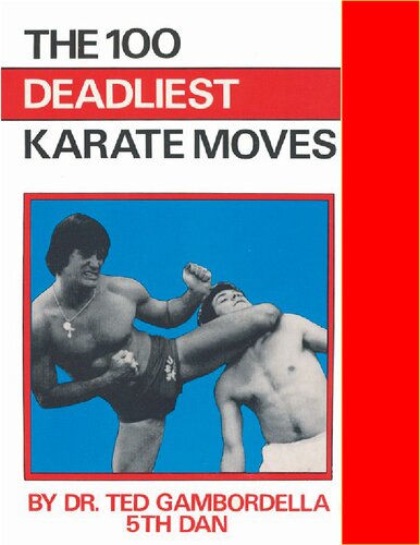 The 100 Deadliest Karate Moves Ted Gambordella