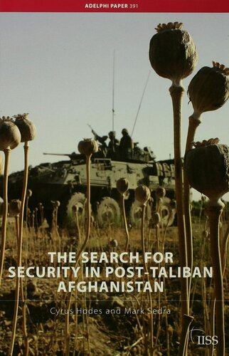 The Search For Security In Posttaliban Afghanistan Cyrus Hodes Mark Sedra