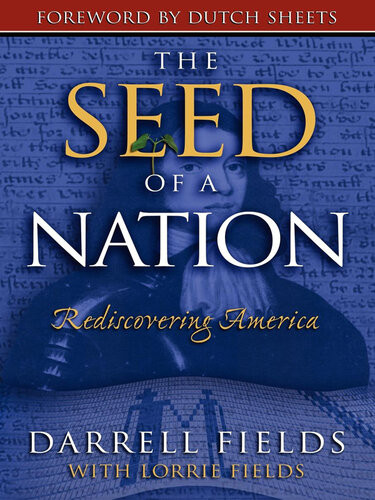 The Seed Of A Nation Darrell Fields Lorrie Fields