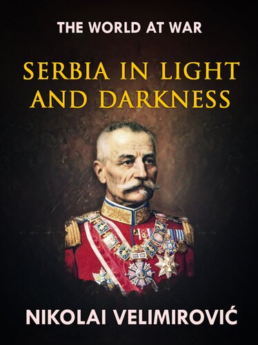 Serbia In Light And Darkness Nikolaj Velimirovi