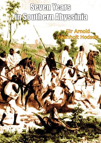 Seven Years In Southern Abyssinia Sir Arnold Wienholt Hodson