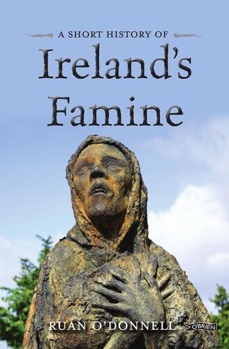 A Short History Of Irelands Famine Run Odonnell