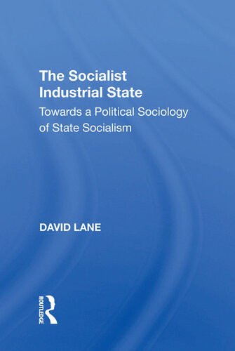 The Socialist Industrial State Kevin P Lane David Lane