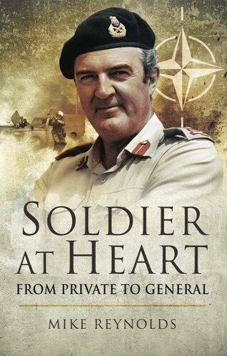 Soldier At Heart From Private To General Michael Reynolds
