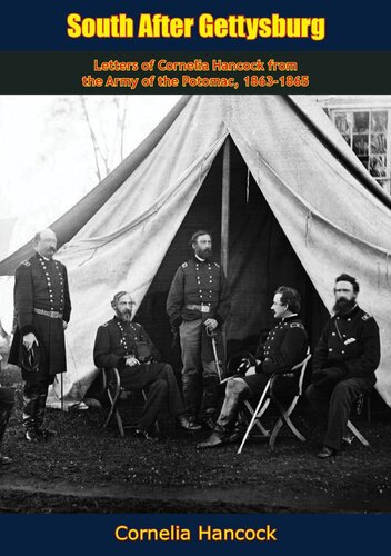 South After Gettysburg Letters Of Cornelia Hancock 18631865 Cornelia Hancock Henrietta Stratton Jaquette Edward Shenton