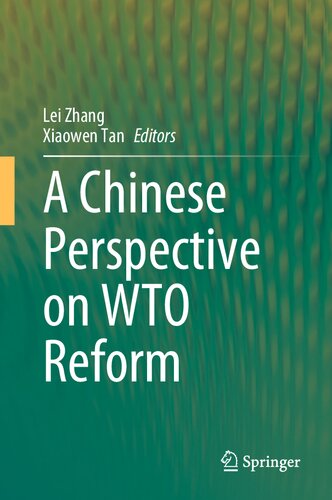 A Chinese Perspective On Wto Reform Lei Zhang Xiaowen Tan Eds