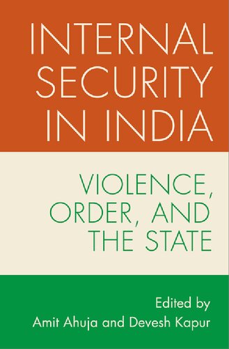 Internal Security In India Violence Order And The State Amit Ahuja