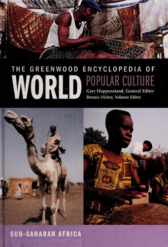 The Greenwood Encyclopedia Of World Popular Culture Vol 5 Subsaharan Africa Dennis V Hickey