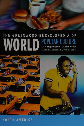 The Greenwood Encyclopedia Of World Popular Culture Vol 1 North America Michael K Schoenecke