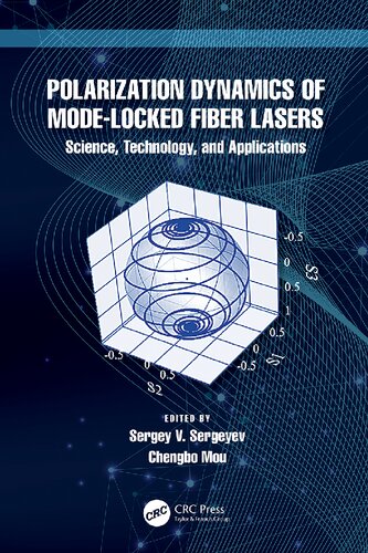 Polarization Dynamics Of Modelocked Fiber Lasers Science Technology And Applications Sergey V Sergeyev