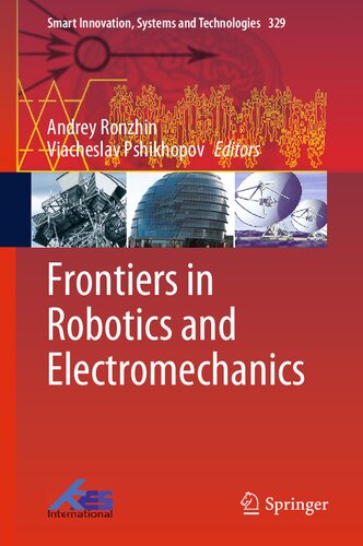 Frontiers In Robotics And Electromechanics Andrey Ronzhin Viacheslav Pshikhopov