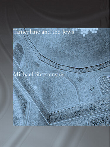Tamerlane And The Jews Michael Shterenshis