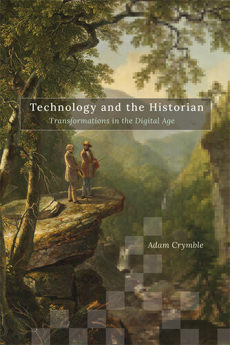 Technology And The Historian Adam Crymble