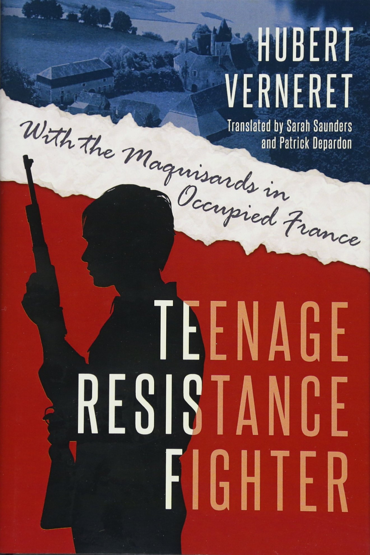 Teenage Resistance Fighter With The Maquisards In Occupied France Hubert Verneret