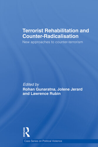 Terrorist Rehabilitation And Counterradicalisation Lawrence Rubin