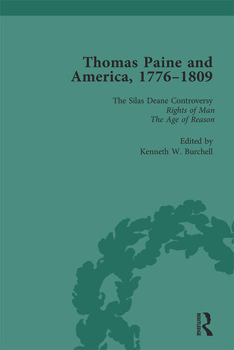 Thomas Paine And America 17761809 Vol 2 Kenneth W Burchell