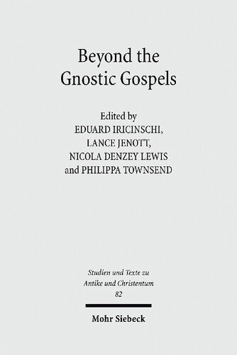 Beyond The Gnostic Gospels Studies Building On The Work Of Elaine Pagels Eduard Iricinschi Editor