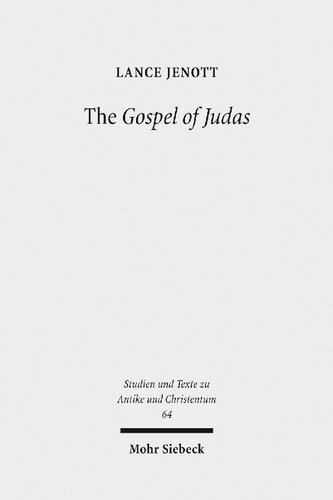 The Gospel Of Judas Coptic Text Translation And Historical Interpretation Of The Betrayers Gospel Annotated Lance Jenott