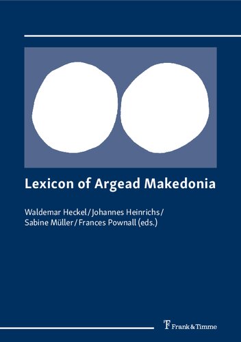Lexicon Of Argead Macedonia Waldemar Heckel Editor Johannes Heinrichs Editor