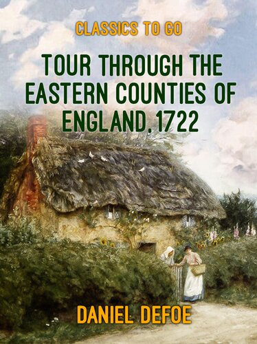 Tour Through The Eastern Counties Of England 1722 Daniel Defoe