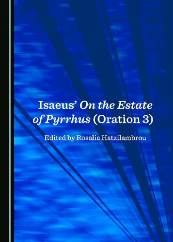 Isaeus On The Estate Of Pyrrhus Oration 3 Rosalia Hatzilambrou
