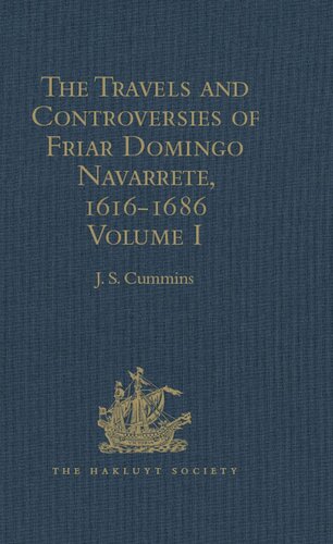 The Travels And Controversies Of Friar Domingo Navarrete 16161686 Js Cummins