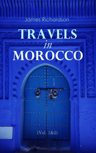 Travels In Morocco Volume 2 James Richardson