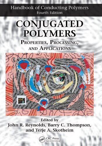 Conjugated Polymers Properties Processing And Applications 4th Edition Reynolds Jr