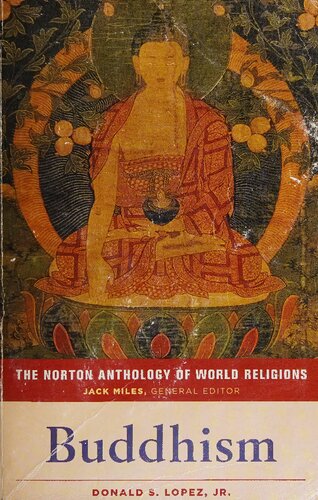 The Norton Anthology Of World Religions Buddhism 1st Edition Donald S Lopez Jr