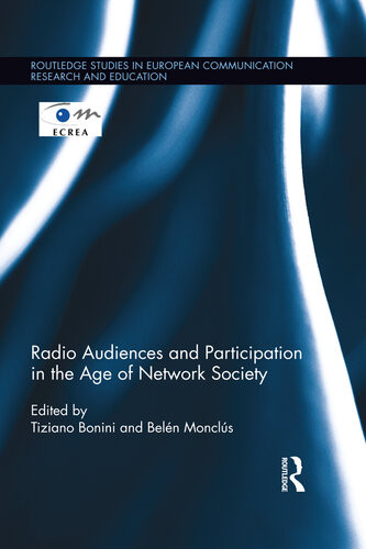 Radio Audiences And Participation In The Age Of Network Society Tiziano Bonini